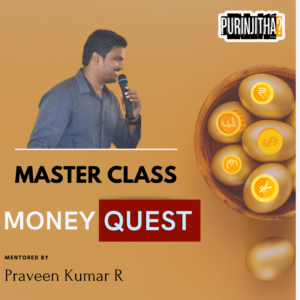 Money Quest- The Financial Fundamentals Class- Purinjitha